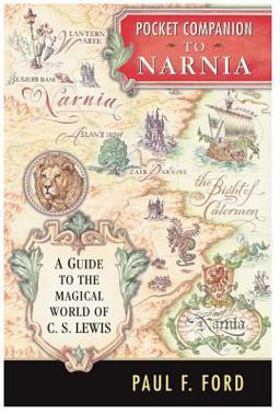 Pocket Companion to Narnia A Guide to the Magical World of C. S. Lewis  9780060791285 Front Cover