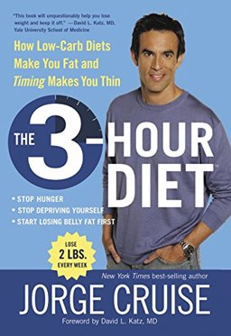 3-Hour Diet (TM) How Low-Carb Diets Make You Fat and Timing Makes You Thin  9780060792299 Front Cover
