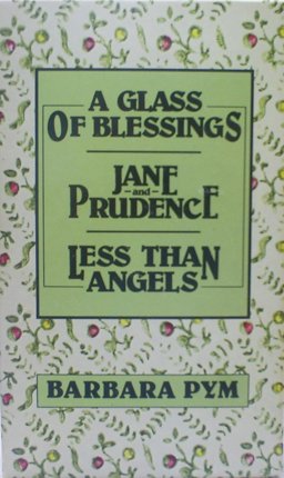 A Glass of Blessings, Jane and Prudencea and Less Than Angels