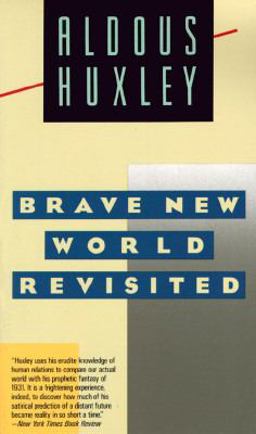 Brave New World Revisited