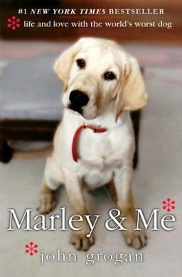 Marley and Me Life and Love with the World's Worst Dog  9780060817084 Front Cover