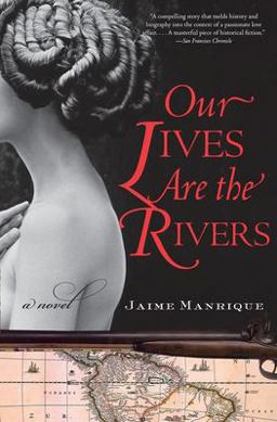 Our Lives Are the Rivers A Novel  9780060820718 Front Cover