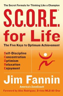 S. C. O. R. E. for Life (R) The Secret Formula for Thinking Like a Champion  9780060823252 Front Cover