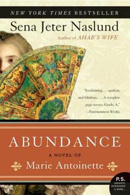 Abundance, a Novel of Marie Antoinette  9780060825409 Front Cover