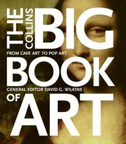 Collins Big Book of Art From Cave Art to Pop Art  9780060832858 Front Cover