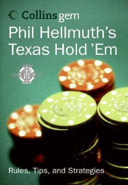 Phil Hellmuth's Texas Hold 'Em (Collins Gem) Phil Hellmuth's Texas Hold 'Em (Collins Gem)