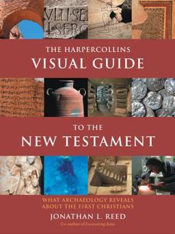 HarperCollins Visual Guide to the New Testament What Archaeology Reveals about the First Christians  9780060842499 Front Cover