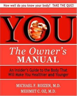 YOU - The Owner's Manual