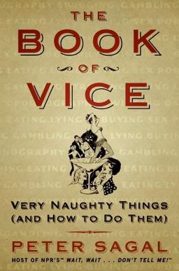 Book of Vice Very Naughty Things (and How to Do Them)  9780060843823 Front Cover