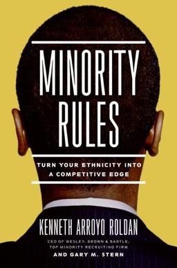 Minority Rules Turn Your Ethnicity into a Competitive Edge  9780060852054 Front Cover