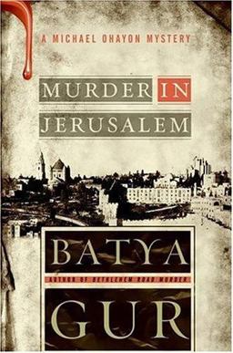 Murder in Jerusalem A Michael Ohayon Mystery  9780060852931 Front Cover