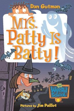 My Weird School #13: Mrs. Patty Is Batty!  9780060853808 Front Cover