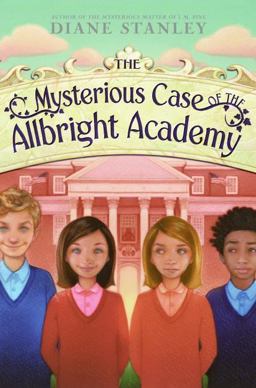 Mysterious Case of the Allbright Academy  9780060858179 Front Cover