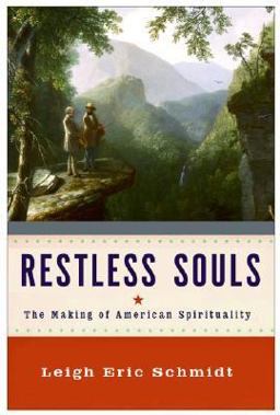 Restless Souls The Making of American Spirituality  9780060858346 Front Cover