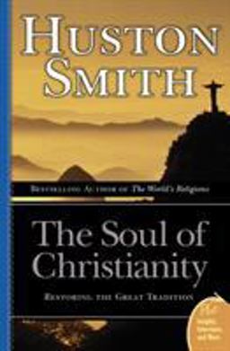 The Soul of Christianity The Soul of Christianity