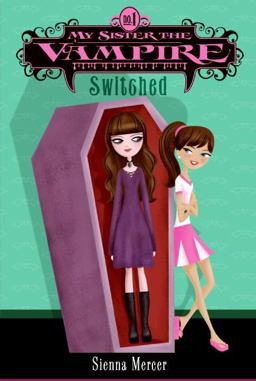 My Sister the Vampire #1: Switched  9780060871130 Front Cover