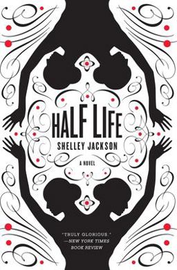 Half Life A Novel  9780060882365 Front Cover