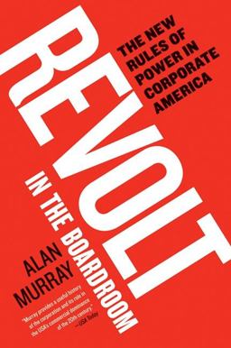 Revolt in the Boardroom The New Rules of Power in Corporate America  9780060882488 Front Cover