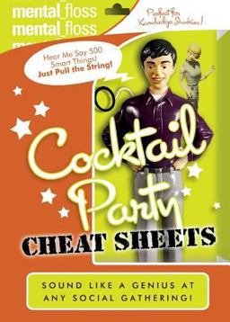 Mental Floss: Cocktail Party Cheat Sheets  9780060882518 Front Cover