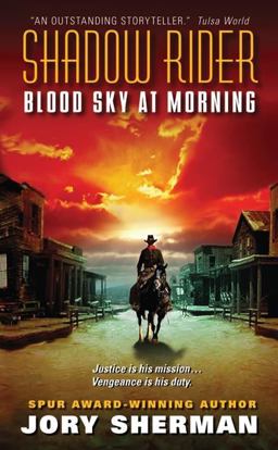 Shadow Rider: Blood Sky at Morning Shadow Rider: Blood Sky at Morning