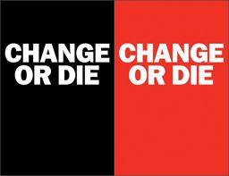 Change or Die The Three Keys to Change at Work and in Life  9780060886899 Front Cover