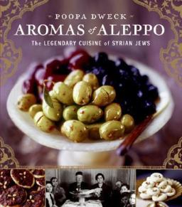 Aromas of Aleppo The Legendary Cuisine of Syrian Jews  9780060888183 Front Cover