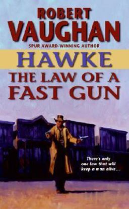 The Law of a Fast Gun The Law of a Fast Gun