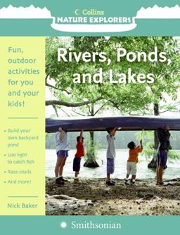 Rivers, Ponds, and Lakes (Collins Nature Explorers) Rivers, Ponds, and Lakes (Collins Nature Explorers)