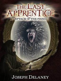 The Last Apprentice: Attack of the Fiend (Book 4)