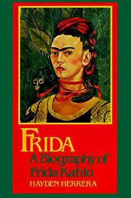 Frida A Biography of Frida Kahlo  9780060911270 Front Cover