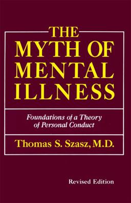 Myth of Mental Illness  9780060911515 Front Cover