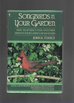 Songbirds in Your Garden Songbirds in Your Garden