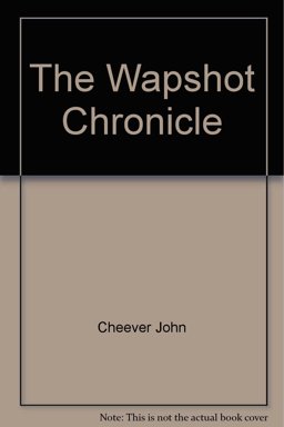 The Wapshot Chronicle The Wapshot Chronicle