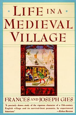 Life in a Medieval Village  9780060920463 Front Cover