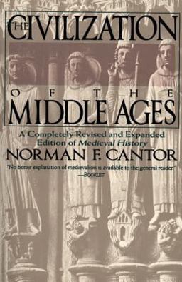 Civilization of the Middle Ages  9780060925536 Front Cover