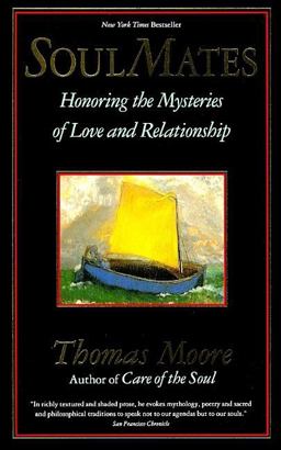 Soul Mates Honoring the Mysteries of Love and Relationship  9780060925758 Front Cover
