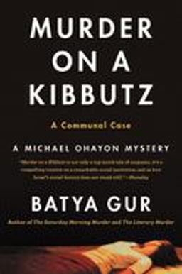 Murder on a Kibbutz A Communal Case  9780060926540 Front Cover