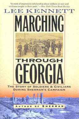 Marching Through Georgia The Story of Soldiers and Civilians During Sherman's Campaign  9780060927455 Front Cover