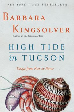High Tide in Tucson Essays from Now or Never  9780060927561 Front Cover