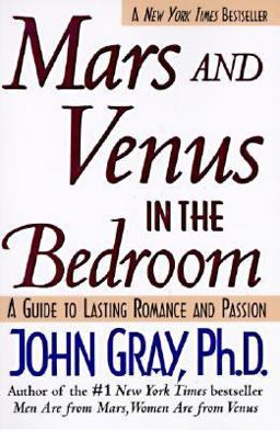 Mars and Venus in the Bedroom A Guide to Lasting Romance and Passion  9780060927936 Front Cover