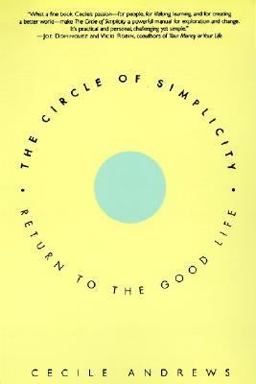 Circle of Simplicity Return to the Good Life  9780060928728 Front Cover