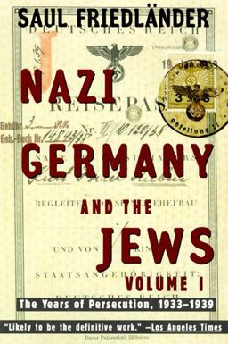 Nazi Germany and the Jews Volume 1: the Years of Persecution 1933-1939  9780060928780 Front Cover