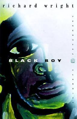Black Boy (American Hunger) A Record of Childhood and Youth  9780060929787 Front Cover