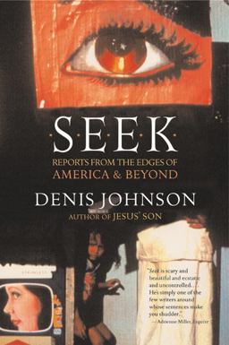 Seek Reports from the Edges of America and Beyond  9780060930479 Front Cover