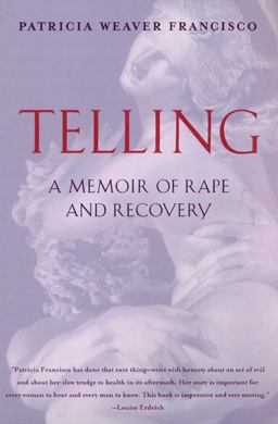 Telling A Memoir of Rape and Recovery  9780060930769 Front Cover