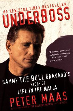 Underboss Sammy the Bull Gravano's Story of Life in the Mafia  9780060930967 Front Cover