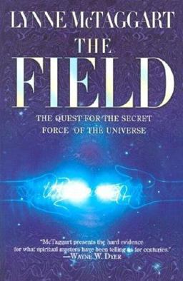 Field The Quest for the Secret Force of the Universe  9780060931179 Front Cover