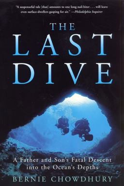 Last Dive A Father and Son's Fatal Descent into the Ocean's Depths  9780060932596 Front Cover