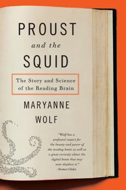 Proust and the Squid The Story and Science of the Reading Brain  9780060933845 Front Cover