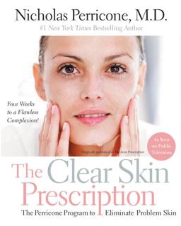 Clear Skin Prescription The Perricone Program to Eliminate Problem Skin  9780060934361 Front Cover